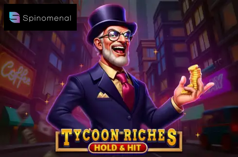 Tycoon Riches Hold & Hit